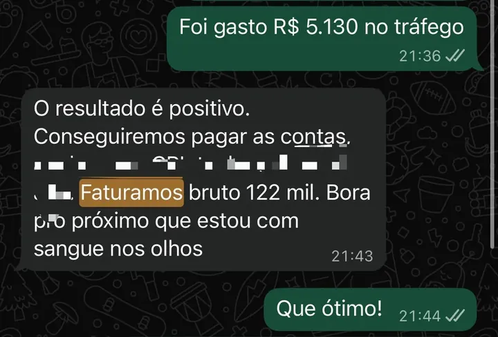 Mensagem de cliente informando faturamento bruto de 122 mil com investimento de 5.130 em tráfego